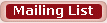 Mailing List